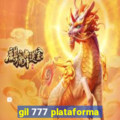 gil 777 plataforma